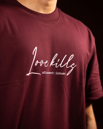 Love Kills Oversized T-Shirt